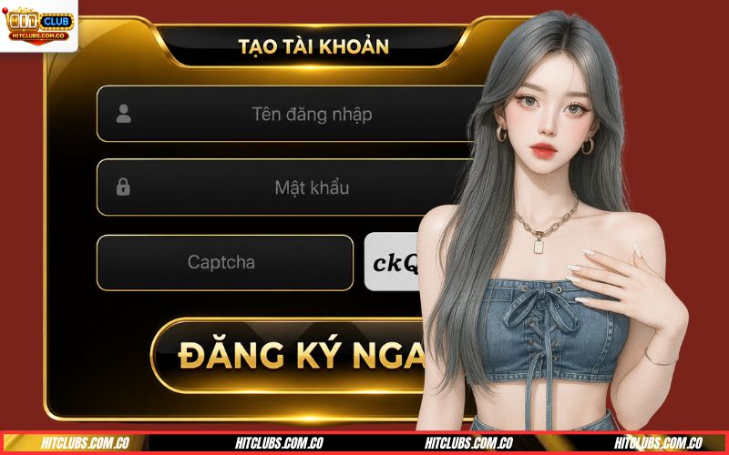 Đăng ký Hitclub tạo tài khoản mới