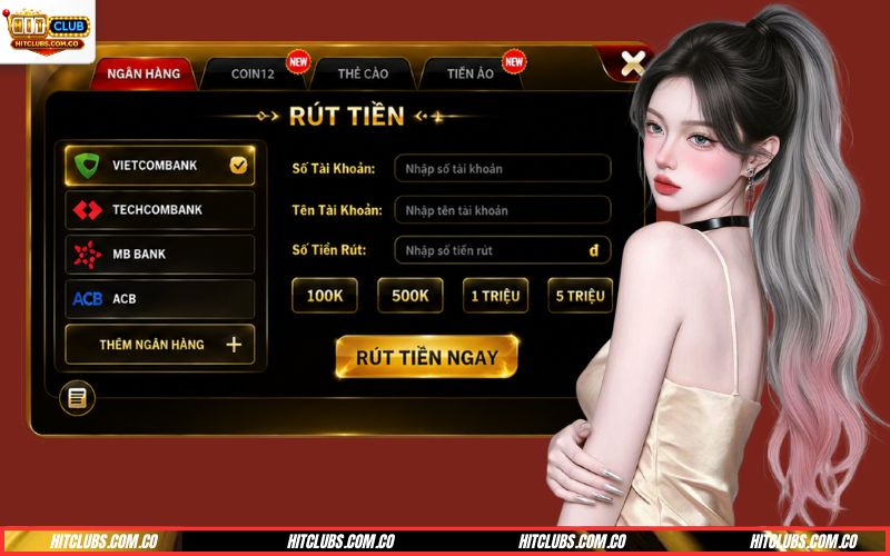 Rút tiền Hitclub qua ngân hàng
